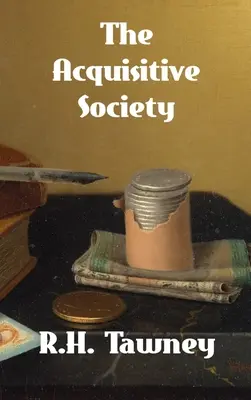 Societatea achizitivă - The Acquisitive Society