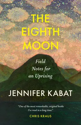 A opta lună: A Memoir of Belonging and Rebellion (Memorii despre apartenență și rebeliune) - The Eighth Moon: A Memoir of Belonging and Rebellion