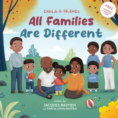 Toate familiile sunt diferite: O carte pentru copii despre diverse dinamici familiale - All Families Are Different: A Children's Book About Various Family Dynamics
