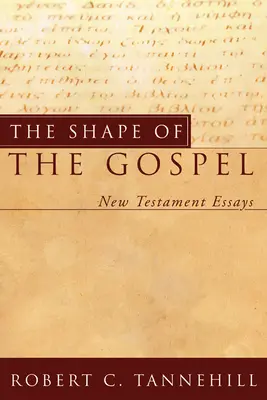 Forma Evangheliei - The Shape of the Gospel