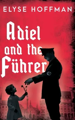 Adiel și Führer-ul - Adiel and the Fhrer