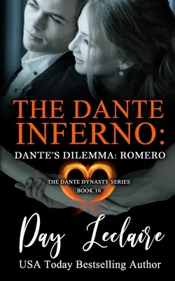Dante's Dilemma: Romero (The Dante Dynasty Series: Book#10): Infernul lui Dante - Dante's Dilemma: Romero (The Dante Dynasty Series: Book#10): The Dante Inferno