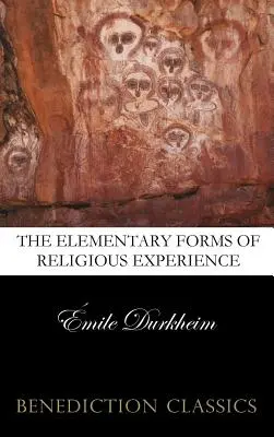 Formele elementare ale vieții religioase (The Elementary Forms of the Religious Life) - The Elementary Forms of the Religious Life