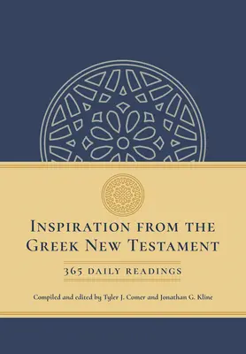 Inspirație din Noul Testament grecesc: 365 de lecturi zilnice - Inspiration from the Greek New Testament: 365 Daily Readings