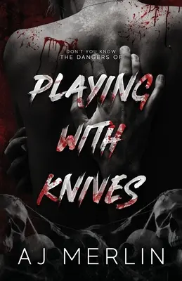 Jocul cu cuțitele - Playing With Knives