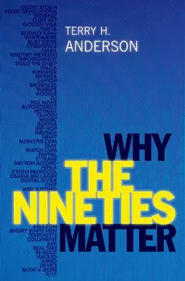 De ce contează anii nouăzeci - Why the Nineties Matter