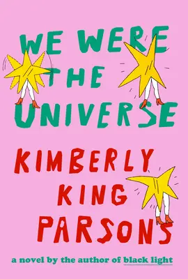 Noi am fost Universul - We Were the Universe