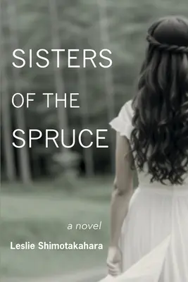 Surorile molidului (Sisters of the Spruce) - Sisters of the Spruce
