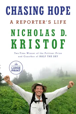 Chasing Hope: Viața unui reporter (Chasing Hope: A Reporter's Life) - Chasing Hope: A Reporter's Life
