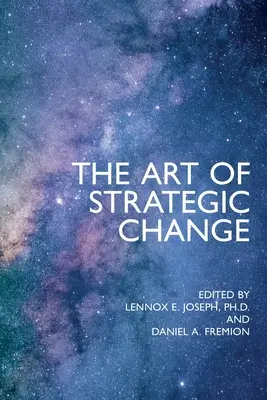 Arta schimbării strategice - The Art of Strategic Change