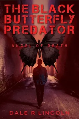 Prădătorul fluturelui negru: Îngerul Morții - The Black Butterfly Predator: Angel of Death