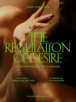 The Regulation of Desire, ediția a treia: Istorii homosexuale, lupte homosexuale - The Regulation of Desire, Third Edition: Queer Histories, Queer Struggles