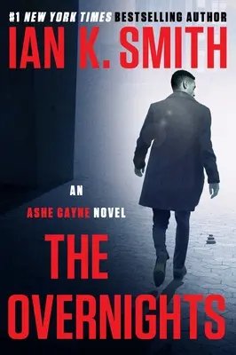 The Overnights: Un roman Ashe Cayne, Cartea 3 - The Overnights: An Ashe Cayne Novel, Book 3