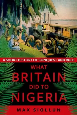 Ce a făcut Marea Britanie Nigeriei - What Britain Did to Nigeria