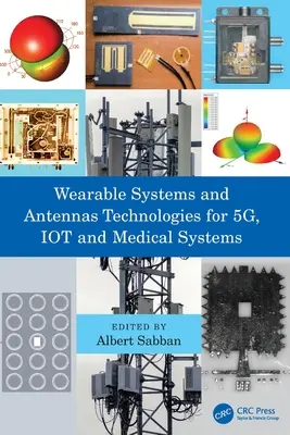 Sisteme purtabile și tehnologii de antene pentru 5G, IOT și sisteme medicale - Wearable Systems and Antennas Technologies for 5G, IOT and Medical Systems