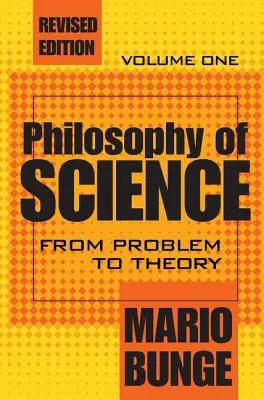 Filosofia științei: Volumul 1, De la problemă la teorie - Philosophy of Science: Volume 1, From Problem to Theory