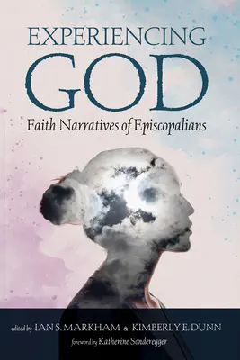 Experimentarea lui Dumnezeu: Narațiuni de credință ale episcopalianilor - Experiencing God: Faith Narratives of Episcopalians