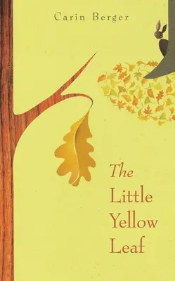 Mica frunză galbenă - The Little Yellow Leaf