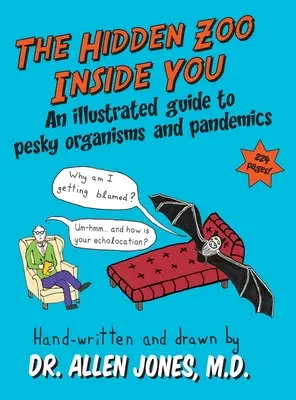 Grădina zoologică ascunsă în tine: Un ghid ilustrat al organismelor dăunătoare și al pandemiilor - The Hidden Zoo Inside You: An illustrated guide to pesky organisms and pandemics