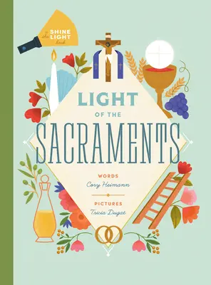 Lumina Sacramentelor - Light of the Sacraments
