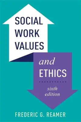 Valori și etică în asistența socială - Social Work Values and Ethics