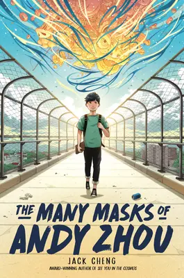 Numeroasele măști ale lui Andy Zhou - The Many Masks of Andy Zhou