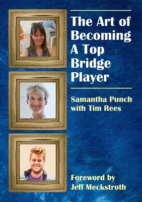 Arta de a deveni un jucător de bridge de top - The Art of Becoming a Top Bridge Player