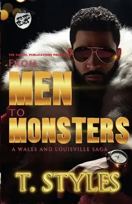 De la bărbați la monștri: A Wales & Louisville Saga - From Men To Monsters: A Wales & Louisville Saga