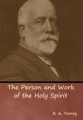 Persoana și lucrarea Duhului Sfânt - The Person and Work of the Holy Spirit