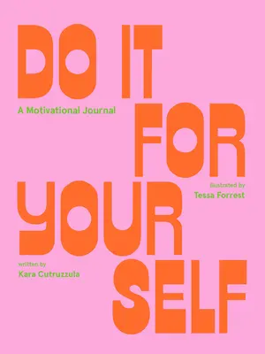 Do It for Yourself (Jurnal ghidat): Un jurnal motivațional - Do It for Yourself (Guided Journal): A Motivational Journal