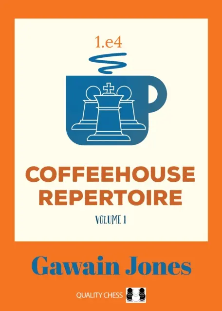 Coffeehouse Repertoire 1.e4 Volumul 1 - Coffeehouse Repertoire 1.e4 Volume 1