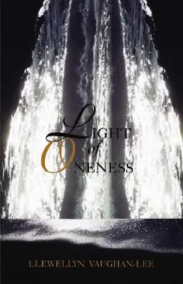 Lumina unității - Light of Oneness