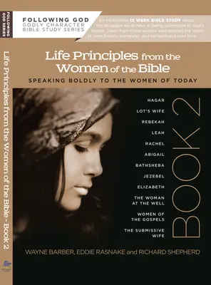 Învățarea principiilor de viață de la femeile din Biblie: Cartea a doua - Learning Life Principles from the Women of the Bible: Book Two