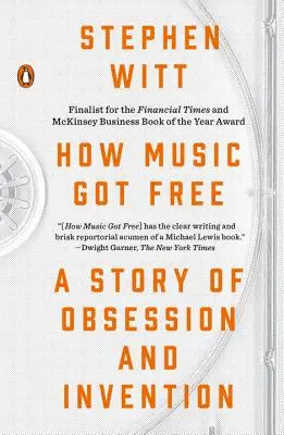 How Music Got Free: O poveste despre obsesie și invenție - How Music Got Free: A Story of Obsession and Invention