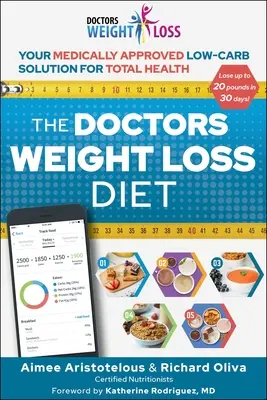 Dieta doctorilor pentru pierderea în greutate: Soluția ta cu conținut scăzut de carbohidrați aprobată medical pentru sănătate totală - The Doctors Weight Loss Diet: Your Medically Approved Low-Carb Solution for Total Health