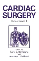 Chirurgie cardiacă: Probleme actuale 4 - Cardiac Surgery: Current Issues 4