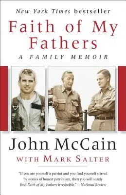 Credința părinților mei: A Family Memoir - Faith of My Fathers: A Family Memoir