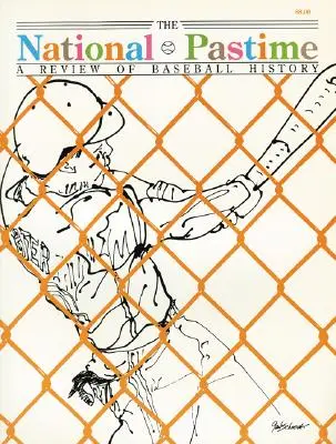 The National Pastime, volumul 10: O revizuire a istoriei baseball-ului - The National Pastime, Volume 10: A Review of Baseball History