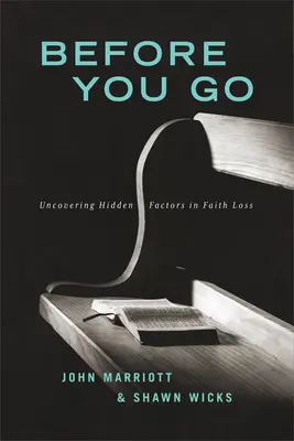 Înainte de a pleca: Descoperirea factorilor ascunși în pierderea credinței - Before You Go: Uncovering Hidden Factors in Faith Loss