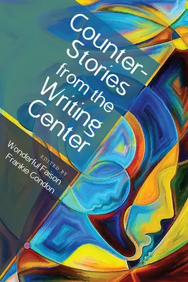 Contrapovestiri din centrul de scriere - Counterstories from the Writing Center