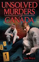 Crimele nerezolvate din Canada - Unsolved Murders of Canada