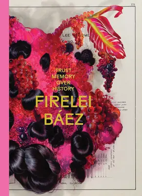 Firelei Bez: încrederea în memorie în detrimentul istoriei - Firelei Bez: Trust Memory Over History
