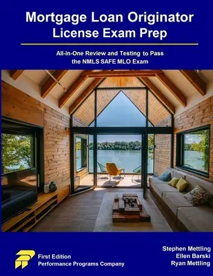 Mortgage Loan Originator License Exam Prep: All-in-One Review și testare pentru a trece examenul NMLS SAFE MLO - Mortgage Loan Originator License Exam Prep: All-in-One Review and Testing to Pass the NMLS SAFE MLO Exam