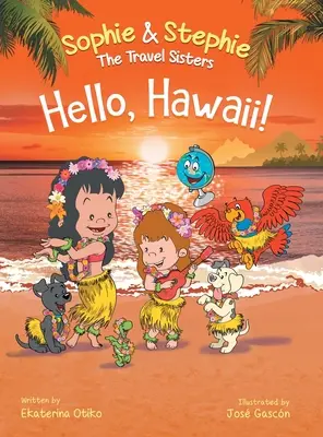 Bună, Hawaii! A Children's Book Island Travel Adventure for Kids Ages 4-8 - Hello, Hawaii!: A Children's Book Island Travel Adventure for Kids Ages 4-8