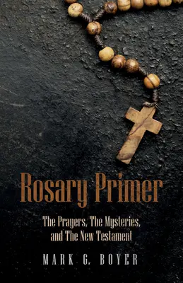 Abecedarul Rozariului - Rosary Primer
