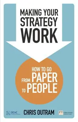 A face strategia ta să funcționeze - Making Your Strategy Work
