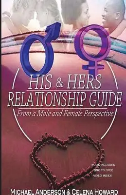His & Hers Relationship Guide: Din perspectiva bărbatului și a femeii - His & Hers Relationship Guide: From a Male and Female Perspective