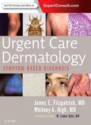 Dermatologie de urgență: Diagnosticul bazat pe simptome - Urgent Care Dermatology: Symptom-Based Diagnosis