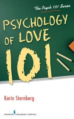 Psihologia iubirii 101 - Psychology of Love 101
