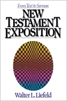 Expunerea Noului Testament: De la text la predică - New Testament Exposition: From Text to Sermon